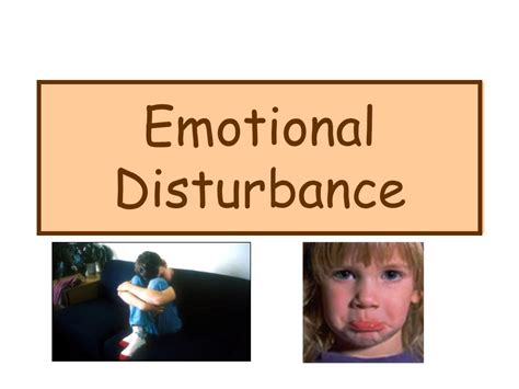 Emotional Disturbance .